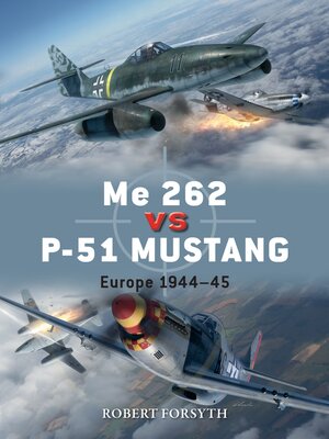 cover image of Me 262 vs P-51 Mustang